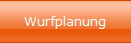 Wurfplanung
